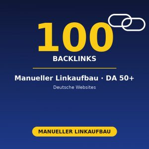 100 deutsche Backlinks – manueller Linkaufbau, DA 50+