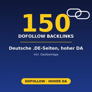 150 deutsche DoFollow-Backlinks von .DE-Seiten mit hohem DA