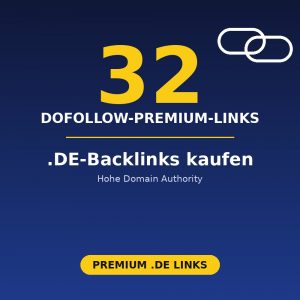 32 deutsche DoFollow-Premium-Links – .DE-Backlinks