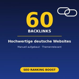 60 hochwertige deutsche Backlinks für Top SEO-Rankings