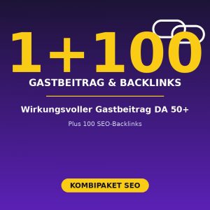 1 Premium-Gastbeitrag (DA 50+) plus 100 zusätzliche SEO-Backlinks